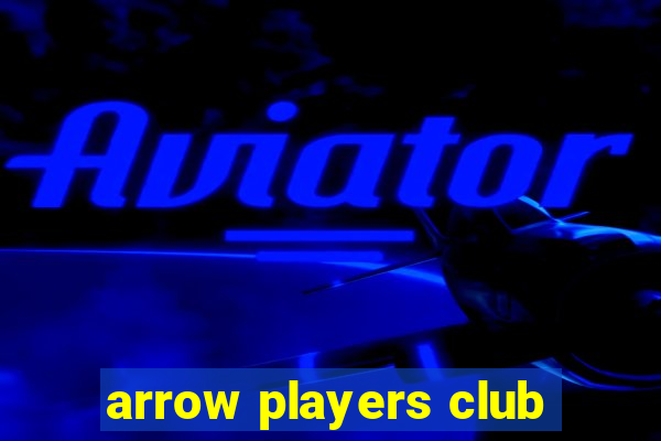 arrow players club